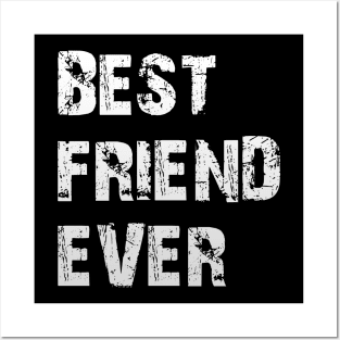 Best Friend Ever Posters and Art